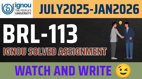 BRL-113 SOLVED ASSIGNMENT JULY 2025-JAN 2026 ENGLISH,IGNOU SOLVED ASSIGNMENT BRL-113, BBA FIRST YEAR