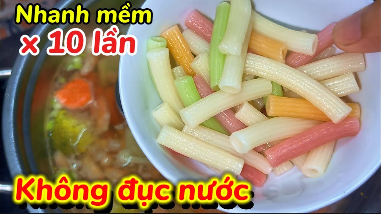 Nấu Con Nui Mà Cho Trực Tiếp Vào Nồi Là Sai Lầm || Cách Nấu Con Nui Nước Trong Nhanh Mềm
