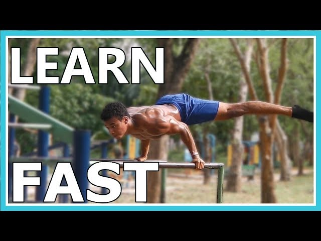 The Key to Learning Calisthenics Skills Faster (2018) 