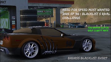 Need For Speed Most Wanted 2005 Ep 34 : Blacklist 5 Rival Challenge