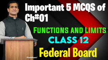 IMPORTANT MCQS Functions and Limits Ch#01 Class 12 #federalboard #punjabboard Punjab Board.