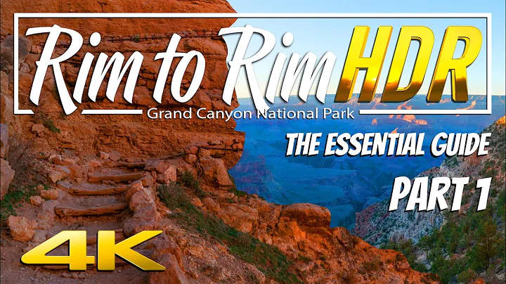 The cut the crap guide Rim to Rim part 1| Grand Canyon National Park 4K HDR