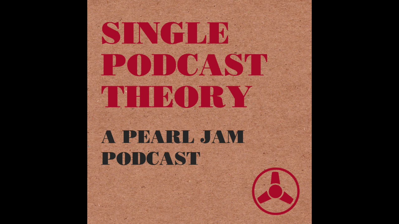 Single Podcast Theory - Episode 3 (Single Video Theory) 