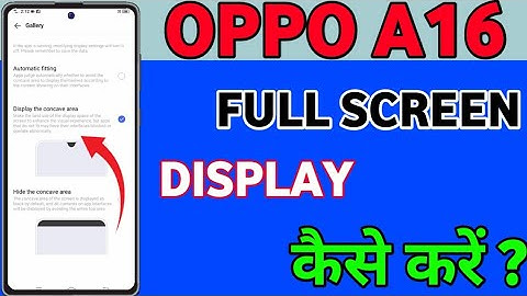 How To Use Full Screen Display Setting In Oppo A16 || Oppo A16 Full Screen Display Setting