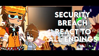 : SECURITY BREACH REACT TO ALL ENDINGS || FNAF || Gacha Club PEACHYY