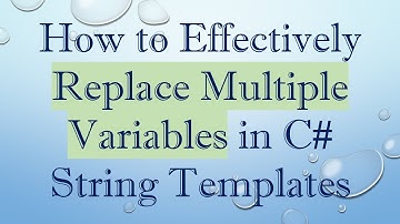 How to Effectively Replace Multiple Variables in C# String Templates
