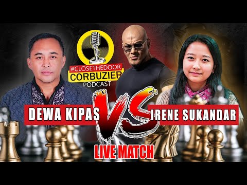 DEWA KIPAS VS GM IRENE SUKANDAR