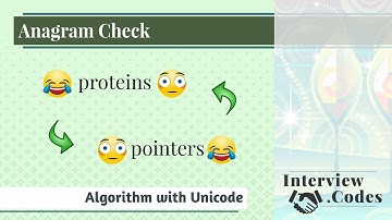 Anagram Check - Algorithm with Unicode
