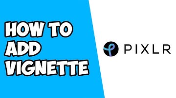 How To Add Vignette in Pixlr