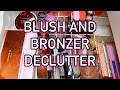 let's DECLUTTER my bronzers and blushes 2022