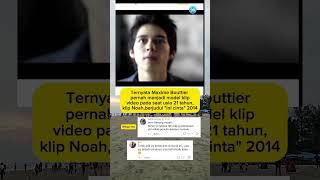 wah ternyata Maxime Bouttier pernah menjadi klip vidio areal Noah,#inikahcinta #fyp #gosipartis