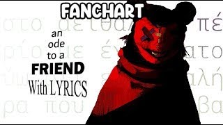 Ode To A Friend With Lyrics Fan Charted