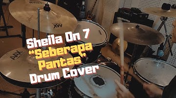 Sheila On 7 "Seberapa Pantas" Drum Cover