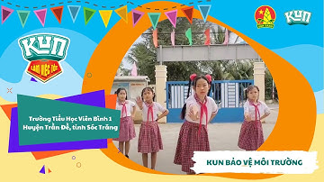 Trường Tiểu Học Viên Bình 1 | Nhảy Flashmob Cùng KUN Làm Việc Tốt Mỗi Ngày