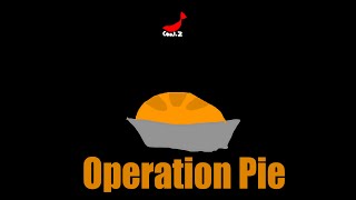 Operation Pie (Coal.Z Productions)