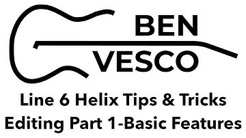 Line 6 Helix Tips: Hidden Features Part 1