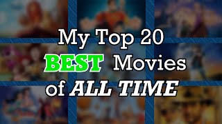 My Top 20 BEST Movies of All Time