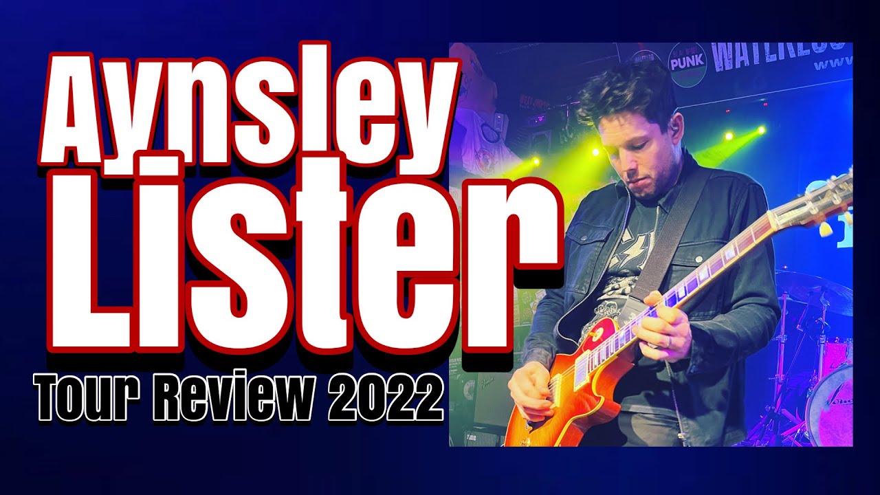 aynsley lister tour dates 2022