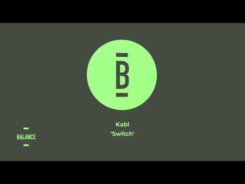 Watch Kabi - Switch | Balance Music on YouTube