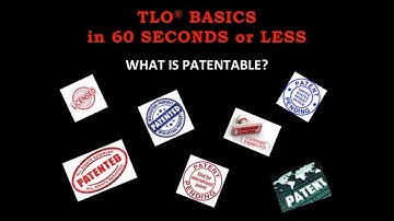 What Is Patentable