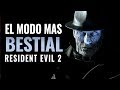 EL MODO MÁS BESTIA DE RESIDENT EVIL 2 EL ORIGEN DE LAS ESPECIES