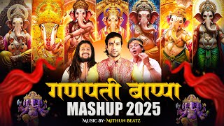 Ganpati Mashup 2025 | Ganpati Bappa Morya Mashup | Nonstop Ganpati DJ Songs | New Visarjan Mashup