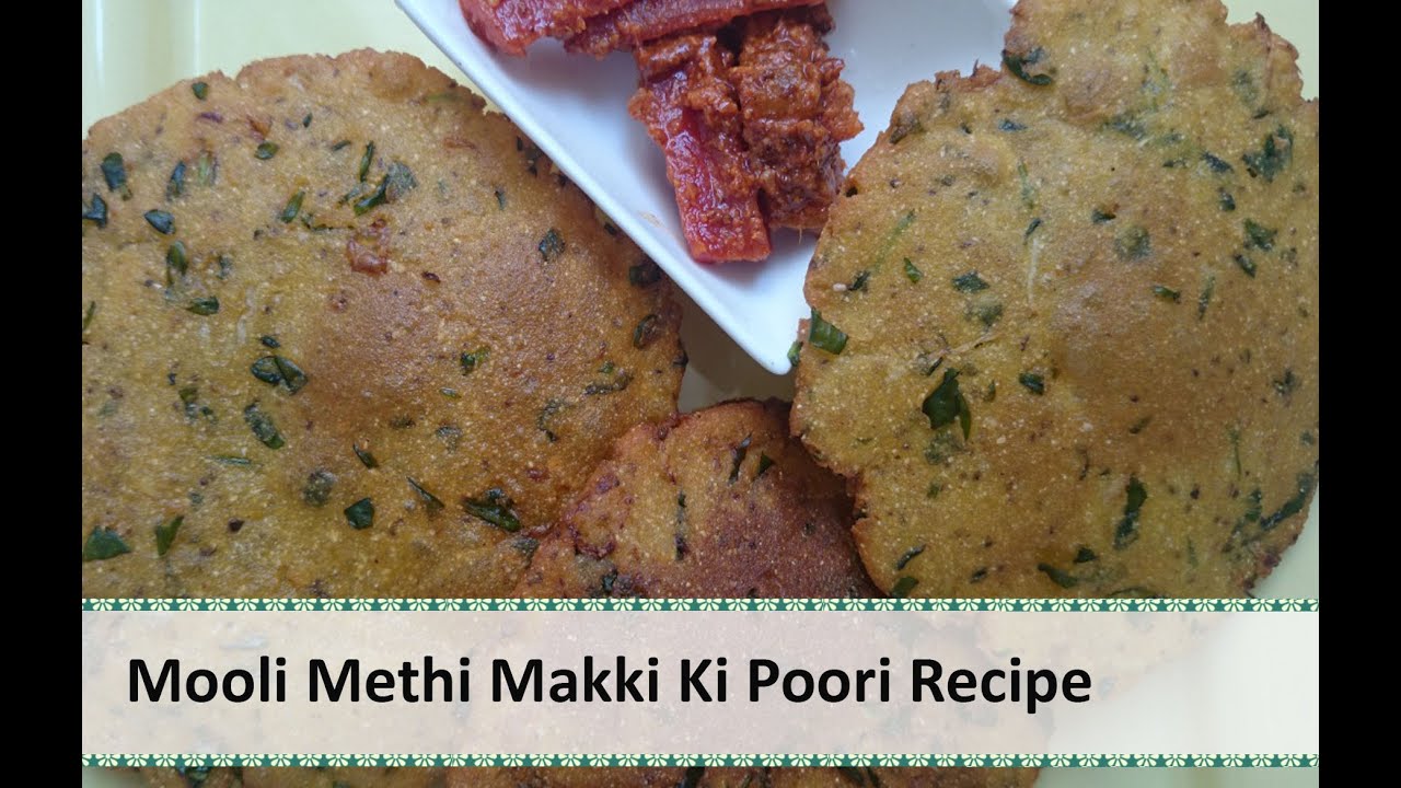 Mooli aur Methi wali Makki ki Poori Recipe |  Healthy Puri Recipe by Healthy Kadai