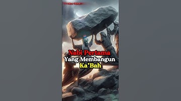 Inilah Nabi Yang Pertama Kali Membangun Ka