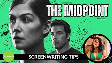 #ScreenwritingTips for Beginners: Midpoint EXPLAINED