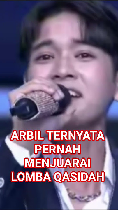 ARBIL TERNYATA PERNAH MENJUARAI LOMBA QASIDAH #viral #trending #fyp