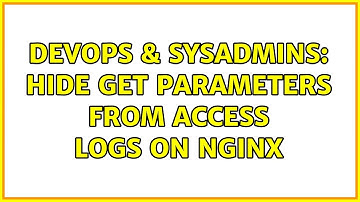 DevOps & SysAdmins: Hide get parameters from access logs on nginx
