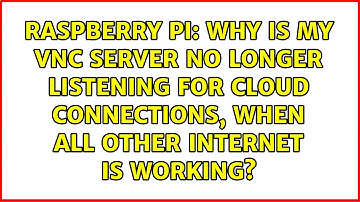 Why is my VNC server no longer listening for cloud connections, when all other internet is working?