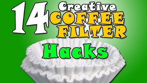 14 Useful Coffee Filter Hacks