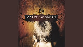 Miniatura de vídeo de "Matthew Smith - How Helpless"