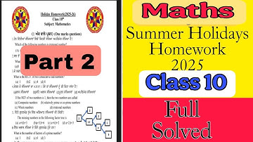 Maths Holiday Homework Fully Solved/Class 10 /2025 Holiday Homework