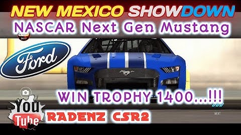 Csr2 racing | New Mexico ShowDown | Win Ford NASCAR Next Gen Mustang