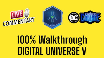 100% Walkthrough DIGITAL UNIVERSE V - DC Worlds Collide