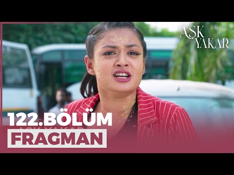 Aşk Yakar 122. Bölüm Fragmanı - 12 Ağustos Cuma