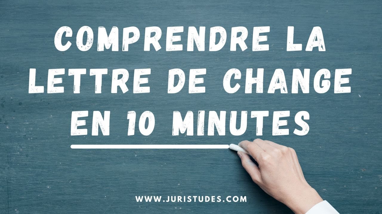 Comprendre la LETTRE DE CHANGE en 10 minutes (Instruments de paiement et de crédit)