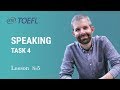 TOEFL Preparation. Lesson 5. SPEAKING task 4