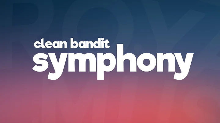 Clean Bandit - Symphony feat. Zara Larsson ( Lyrics / Lyric Video ) - DayDayNews