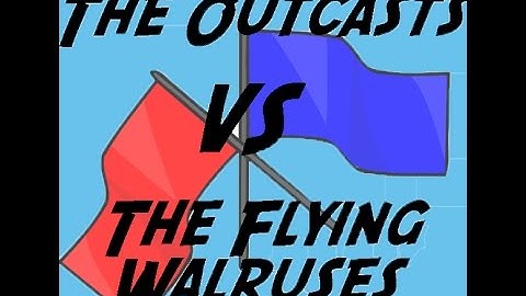 [MCCTF] The Outcasts vs The Flying Walruses Games 1 & 2