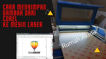 Cara Menyimpan Gambar Dari Corel Ke Mesin Laser - Rumah Akrilik