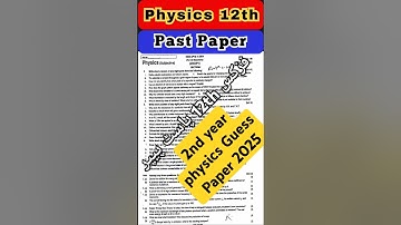 12th Physics past Paper || 2nd year Physics past paper || Physics 12th guess paper 2025