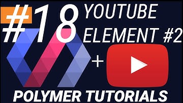 Polymer Tutorials 1.0 #18 Google Youtube Element Not Working in web app