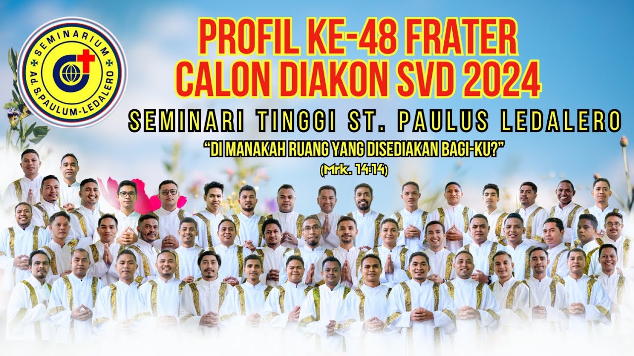 Profil 48 Calon Diakon SVD || SEMINARI TINGGI SANTO PAULUS LEDALERO || 2024