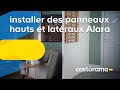 Comment installer des panneaux hauts et latraux alara goodhome  castorama