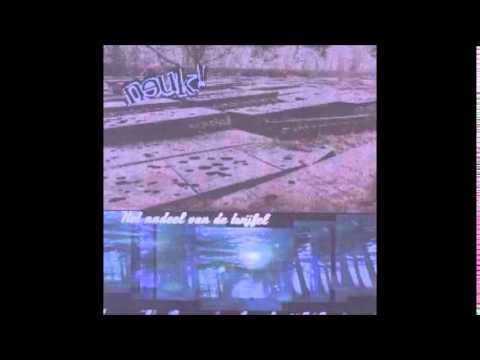 Neuk! - Dacht 't Niet