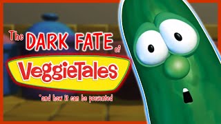 The DARK Fate of VeggieTales (And How it Can Be Prevented)