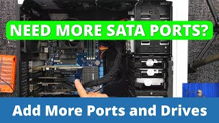 How to Add SATA Ports to a Computer (More Hard Drives)